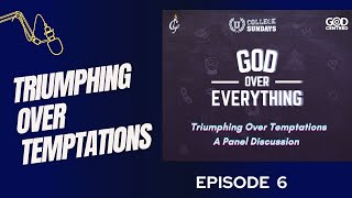 Level Up EP6  Triumphing Over Temptations  A Panel Discussion [upl. by Aerdnak]