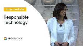 Defining and Deploying Responsible Technology Cloud Next 19 [upl. by Ahsinot]