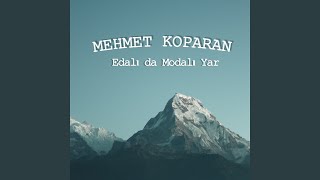 Edalı da Modalı Yar [upl. by Anavrin]