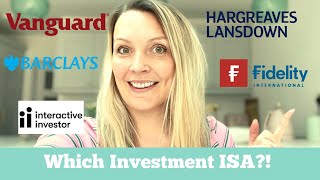 Which Investment ISA Vanguard Fidelity Hargreaves Lansdown Barclays Interactive Investor [upl. by Wash]