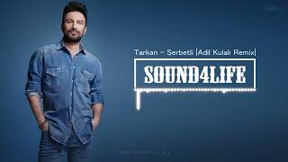 Tarkan  Şerbetli Adil Kulalı Remix [upl. by Namrehs88]