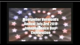 2017 Montpelier Independence Day Parade [upl. by Airdna]