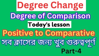 Degree changedegree of comparisonpositive to comparative degreepart 4 [upl. by Anpas]