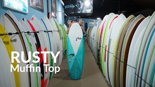 Rusty Muffin Top Surfboard Review [upl. by Llerraf777]