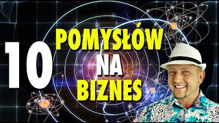 10 nowoczesnych POMYSŁÓW NA BIZNES na 2024 rok [upl. by Yeclek]