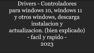 drivers controladores para windows 10 windows 11 y otros windows [upl. by Susumu]