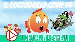 IL COCCODRILLO COME FA 🤷‍♀️  Canzoni per Bambini 🎈 [upl. by Freed]