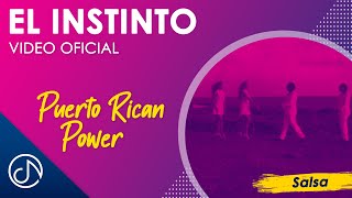 El INSTINTO 🤔  Puerto Rican Power Video Oficial [upl. by Jean-Claude]