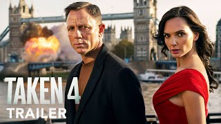 TAKEN 4  Trailer  Daniel Craig Gal Gadot  2025 [upl. by Shifra592]