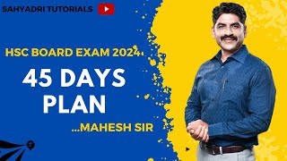 45 Days Study Plan  HSC Board Exam 2024  Sahyadri Tutorials  Mahesh Sir [upl. by Leba]