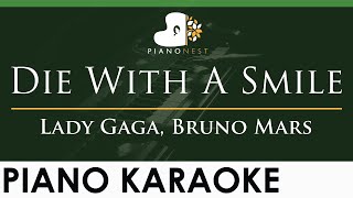 Lady Gaga Bruno Mars  Die With A Smile  LOWER Key Piano Karaoke Instrumental [upl. by Tennes]