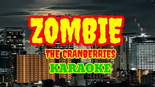 ZOMBIE Karaoke Version by The Cranberries [upl. by Burkhardt]