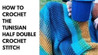 Tunisian Half Double Crochet Stitch Tutorial  The Quinn Crochet Camping Blanket tunisiancrochet [upl. by Lachus]