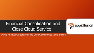 Financial Consolidation and Close Cloud Service  Demo Training [upl. by Linell]