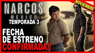 🔴Narcos Mexico TEMPORADA 3 fecha de estreno CONFIRMADA  TEASER EXPLICADO [upl. by Imorej642]