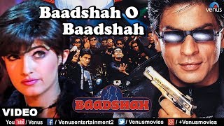 Baadshah O Baadshah  VIDEO SONG  Baadshah  Shah Rukh Khan amp Twinkle Khanna  Ishtar Regional [upl. by Etnomal590]