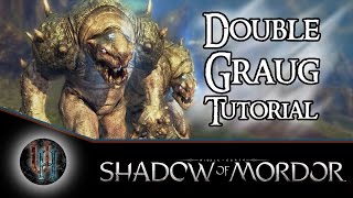 MiddleEarth Shadow of Mordor  Double Graug Tutorial [upl. by Graehl]