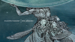 musicformessier  The Pleiades Full Album [upl. by Ettenhoj]