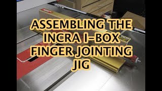 Incra IBOX Assembly [upl. by Den]