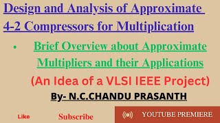 Design and Analysis of Approximate 42 Compressors for Multiplication  VLSI Latest Project Ideas [upl. by Asyram]