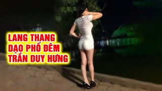 Lang thang tìm quotPhố Sướng” TRẦN DUY HƯNG Hà Nội và cái kết [upl. by Ahsinert190]