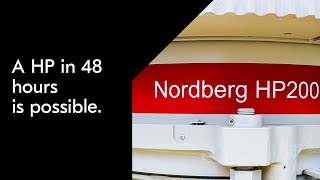 A Nordberg® HP200™ or HP300™ in 48 hours [upl. by Nissa]