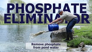 Phosphate Eliminator  Remove Phosphate from your pond [upl. by Nho]