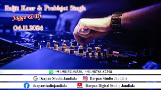 LIVE 041124  CHUNNI amp JAGGO  BALJEET KAUR amp PRABHJOT SINGH  DARPAN STUDIO M 9815294530 [upl. by Annavoj]