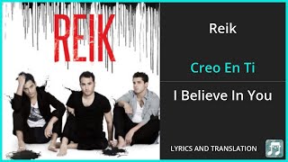 Reik  Creo En Ti Lyrics English Translation  Spanish and English Dual Lyrics  Subtitles Lyrics [upl. by Damarra]