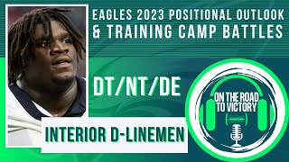 Eagles IDL Training Camp Battles amp Positional Outlook Interior Defensive Linemen DT NT DE [upl. by Netsud]