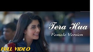 Tera Hua Full Video Song  Female Version  Loveratri  Dheere Dheere Se Tera Hua [upl. by Keeler]