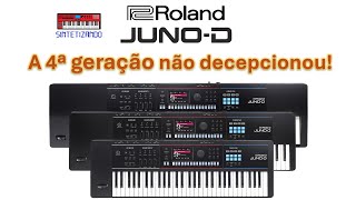 Roland Juno D6D7D8  A 4ª geração não decepcionou [upl. by Rawlinson542]