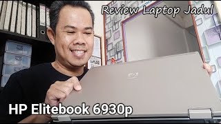 Review Laptop Second Merk HP Elitebook 6930p Koleksi Video Laptop Jadul [upl. by Almita]