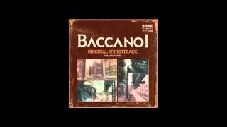 BACCANO ORIGINAL SOUNDTRACK 大人の小僧の遊び [upl. by Nevada]