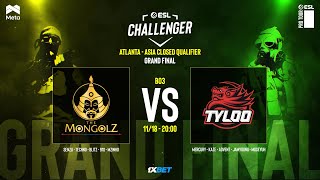 MONGOLZ vs TYLOO  ESL Challenger Atlanta  Asia CQ  GRAND FINAL  MN cast [upl. by Sperling688]