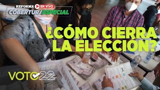 ¿Cómo cerraron elecciones en 6 estados  Voto 2022 [upl. by Nuawad]