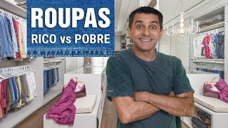 Roupas  Rico vs Pobre [upl. by Oiludbo]