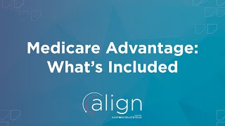 Medicare Advantage What’s Included [upl. by Bord]