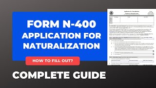 Form N400 2022  Application for Naturalization  How to fill out the form  COMPLETE GUIDE [upl. by Eugeniusz293]