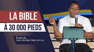 Matthieu 128  Marc 116  Luc 124  La Bible Vue de 30 000 Pieds  Eddy Kadima  Vol MML01 [upl. by Ainirtac]