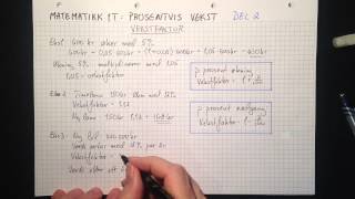 Matematikk 1T Prosentvis vekst Del 2 Vekstfaktor [upl. by Albert]