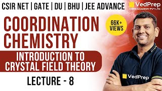 Coordination Chemistry 8  Crystal Field Theory CSIR NET  GATE  IIT JAM  JEE DU  Chem Academy [upl. by Leummas519]