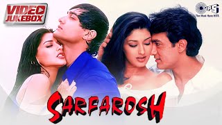 Sarfarosh Movie Songs  Video Jukebox  Aamir Khan Sonali Bendre Naseeruddin Shah  90s Hits [upl. by Atikram]