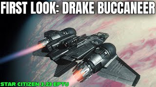 Drake Buccaneer is FINE  Star Citizen 323 EPTU [upl. by Rafaellle207]