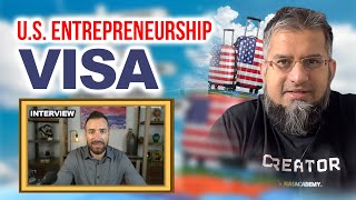 US Entrepreneurship Visa  Interview  Zeeshan Usmani [upl. by Eimam]