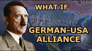 Hoi4 Alternate History What if The USA Sided with Germany in WW2 [upl. by Donohue935]