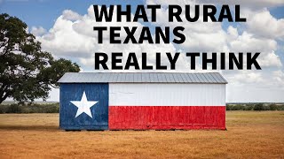 Texas Leaders What Rural Texans REALLY Think of Them [upl. by Lleunamme]