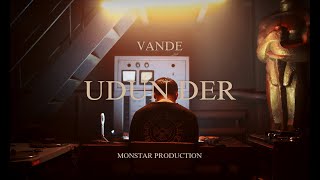 VANDE  Udun Der Official Music Video [upl. by Alioz983]