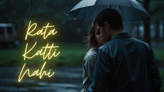 Rate Katti Nahi tere Intzaar mein  Hindi sad song [upl. by Howard]