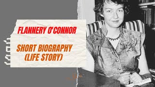 Flannery OConnor  Short Biography Life Story [upl. by Auof]